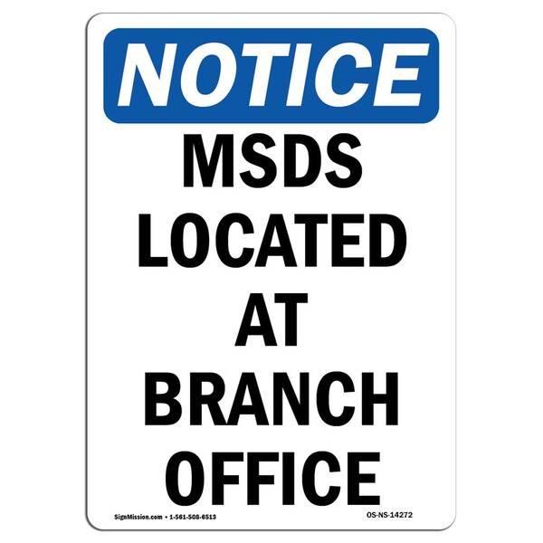 Safety Sign, OSHA Notice, 5" Height, MSDS Located At Branch Office Sign, Portrait, 10PK